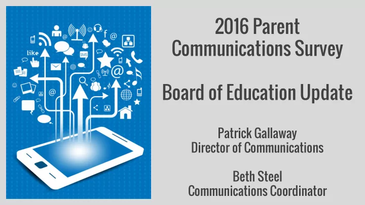 2016 parent communications survey board of education