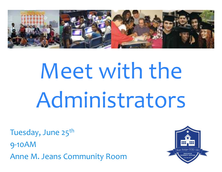 meet with the administrators