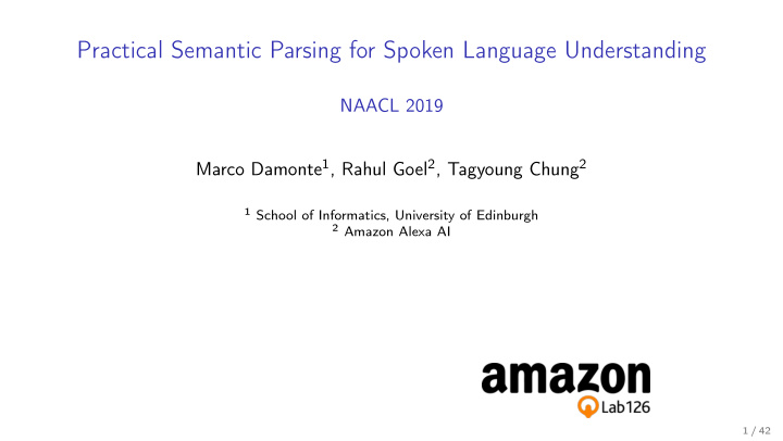 practical semantic parsing for spoken language