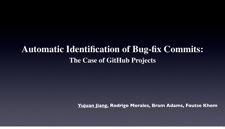 automatic identification of bug fix commits