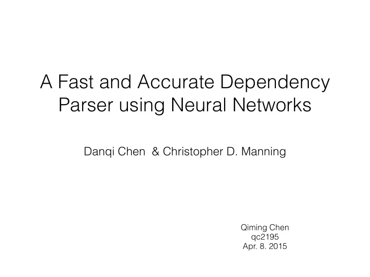 a fast and accurate dependency parser using neural
