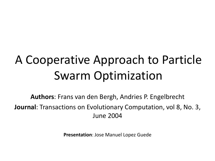 a cooperative approach to particle swarm optimization