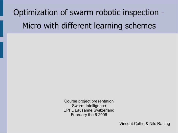optimization of swarm robotic inspection micro with