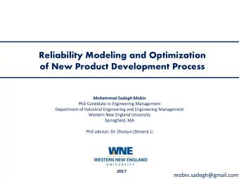 Reliability Modeling and Optimization  of New Product Development Process  Mohammad Sadegh Mobin