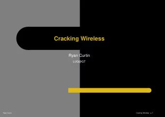 Cracking Wireless  Ryan Curtin  LUG@GT  Ryan Curtin  Cracking Wireless - p. 1  Goals  By the end of
