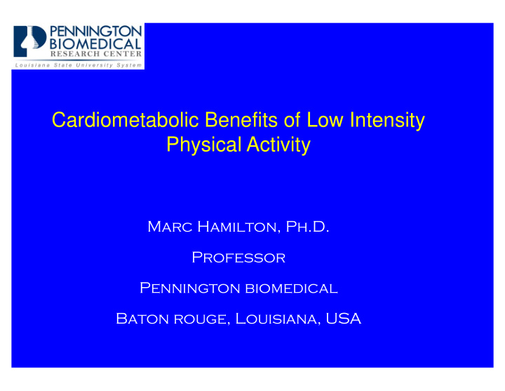 cardiometabolic benefits of low intensity physical