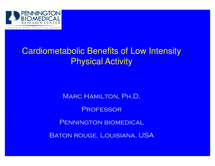 cardiometabolic benefits of low intensity physical