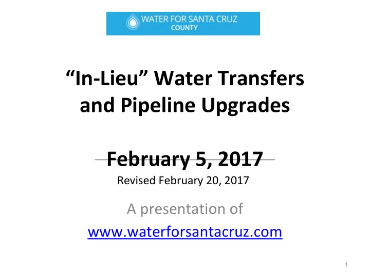 in lieu water transfers and pipeline upgrades february 5