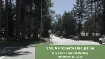 YMCA Property Discussion  City Council Special Meeting  December 13, 2016  Discussion Outline for