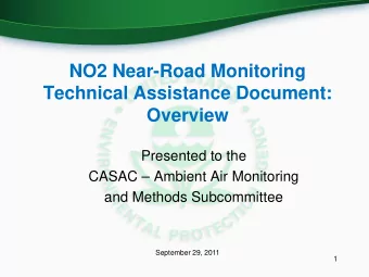NO2 Near-Road Monitoring  Technical Assistance Document:  Overview  Presented to the  CASAC