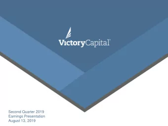 Second Quarter 2019  Earnings Presentation  August 13, 2019  Forward Looking Statements This
