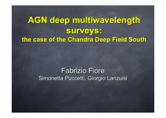 AGN deep multiwavelength  AGN deep multiwavelength  AGN deep multiwavelength  surveys:  surveys: