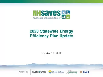 2020 Statewide Energy  Efficiency Plan Update  October 18, 2019  Agenda  1. Highlights  2. Impacts