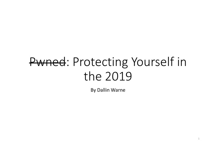 pwned protecting yourself in the 2019