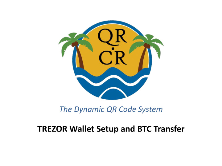 trezor wallet setup and btc transfer what is qr cr