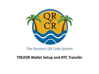 TREZOR Wallet Setup and BTC Transfer  What is QR.CR? T he Worlds Best QR Code  Mobile Marketing