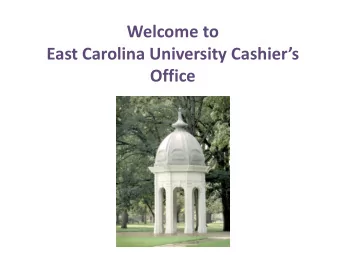 Welcome to East Carolina University Cashiers  Office Billing of Tuition  Tuition is billed by