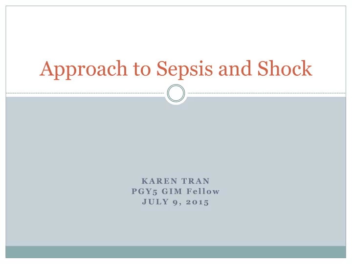 approach to sepsis and shock