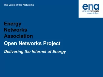 Networks  Association  Open Networks Project  Delivering the Internet of Energy  General