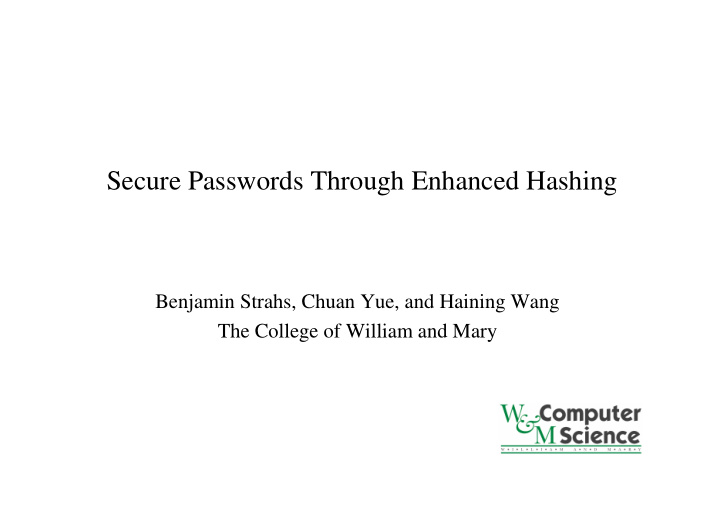 secure passwords through enhanced hashing
