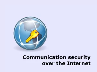 Communication security  over the Internet  The big picture  Me  Internet  Resource  Internet