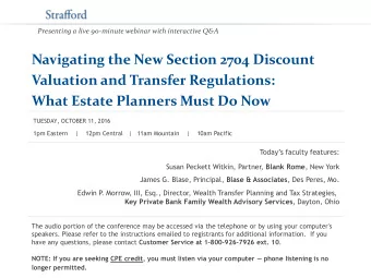 Navigating the New Section 2704 Discount  Valuation and Transfer Regulations: What Estate Planners