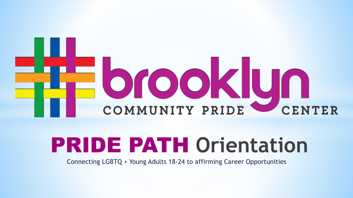pride path orientation
