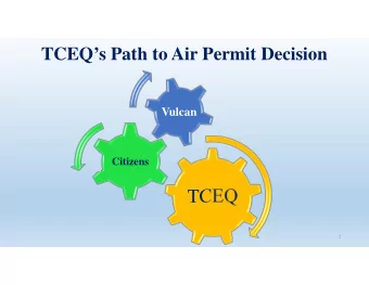 TCEQ  1  TCEQ Path to Air Permit Decision  Introductions  Acronyms  Where are we TODAY?