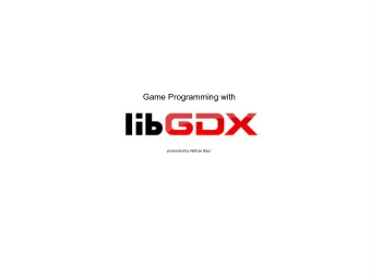 Game Programming with  presented by Nathan Baur  What is libGDX?  Free, open source
