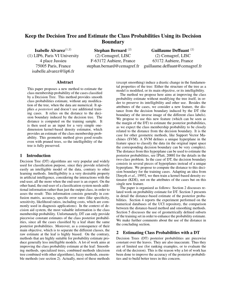 keep the decision tree and estimate the class