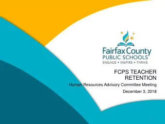 FCPS TEACHER  CLICK TO EDIT  RETENTION  MASTER TITLE STYLE  Human Resources Advisory Committee