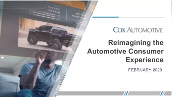 Reimagining the  Automotive Consumer  Experience  FEBRUARY 2020  1  Todays experience needs to