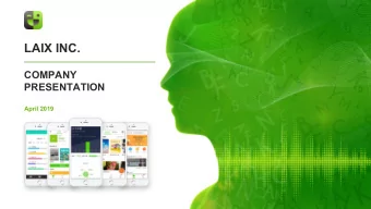LAIX INC.  COMPANY  PRESENTATION  April 2019  LAIX  LIFE EMPOWERED BY AI  TO REACH (X)INFINITE