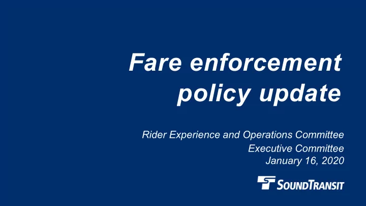 fare enforcement policy update