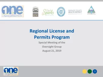 Regional License and  Permits Program  Special Meeting of the  Oversight Group  August 21, 2019  1