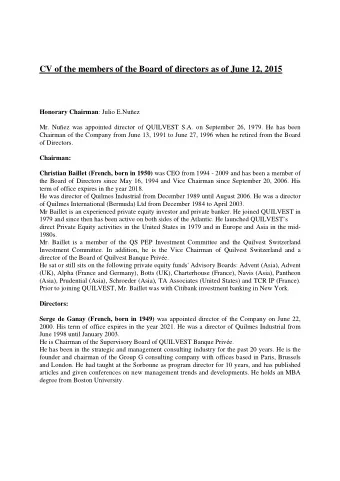 CV of the members of the Board of directors as of June 12, 2015 Honorary Chairman : Julio E.Nuez