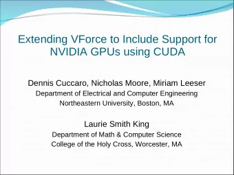 Extending VForce to Include Support for  NVIDIA GPUs using CUDA  Dennis Cuccaro, Nicholas Moore,