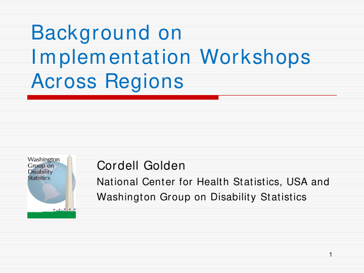background on implementation workshops across regions