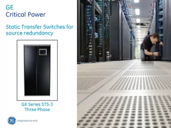 GE  Critical Power  Static Transfer Switches for  source redundancy  UL Listed Version  GE Series