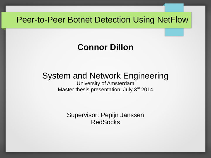 peer to peer botnet detection using netflow connor dillon