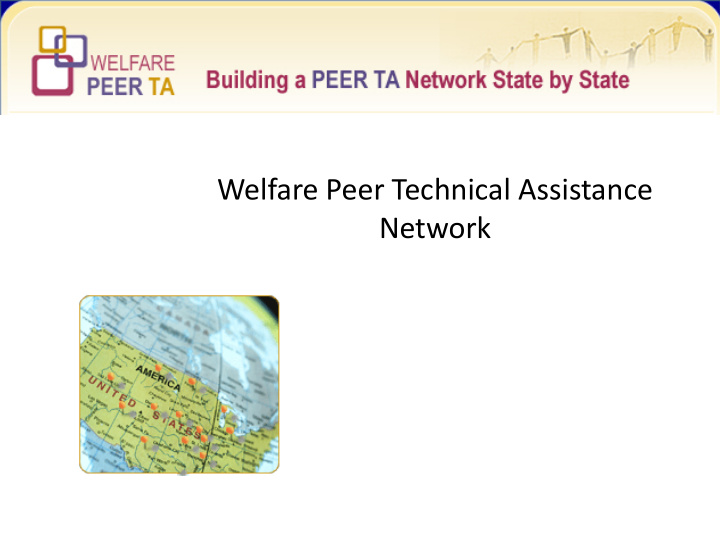 welfare peer technical assistance network what is the
