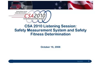1  FMC-CSA-09-001  Provide an overview of two CSA 2010 Operational  Model components  Carrier