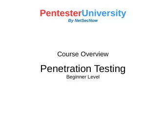 Penetration Testing  Beginner Level  PentesterUniversity  By NetSecNow  Disclaimer:  Any and all