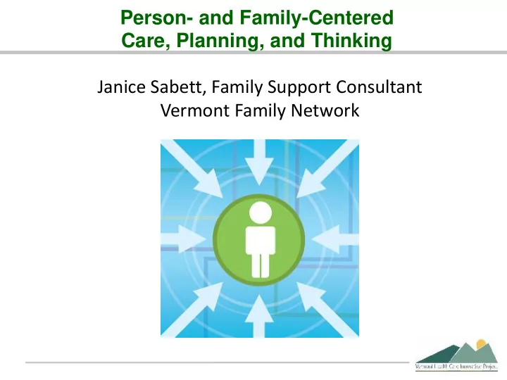 person and family centered care planning and thinking