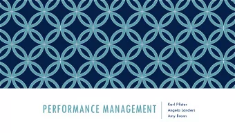 PERFORMANCE MANAGEMENT  Angela Landers  Amy Brann  TOPICS  Introduction  Performance Cycles