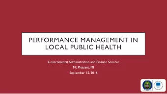 PERFORMANCE MANAGEMENT IN  LOCAL PUBLIC HEALTH  Governmental Administration and Finance Seminar  Mt