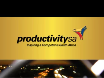 1  WHO  HO I  IS PR  S PRODUC  UCTIVI  VITY  PRESENTATION TO TIPED / GGDA  Productivity SA on