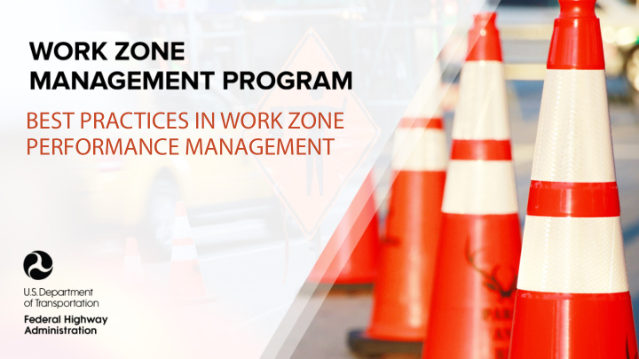 best practices in work zone performance management