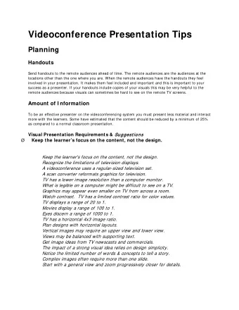 Videoconference Presentation Tips  Planning  Handouts  Send handouts to the remote audiences ahead