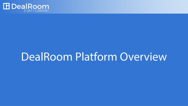 dealroom platform overview table of contents